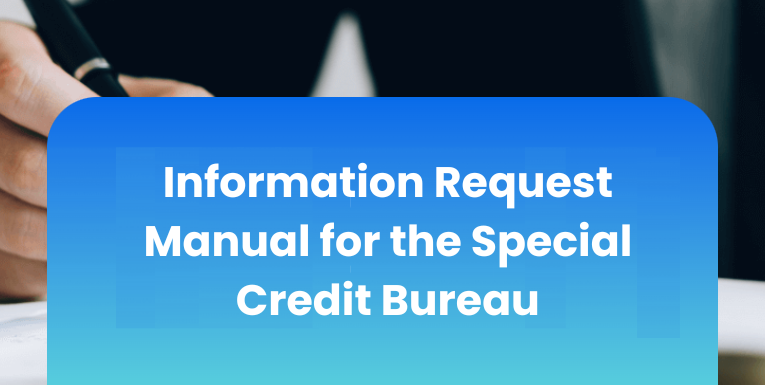 Information Request Manual for the Special Credit Bureau